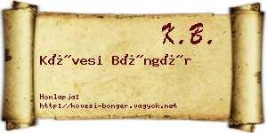 Kövesi Böngér névjegykártya